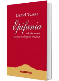 Epifania. Cele din urma poeme de dragoste crestina