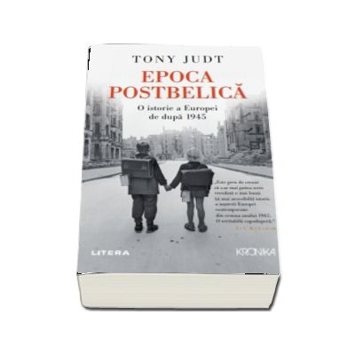 Epoca Postbelica. O istorie a Europei de dupa 1945