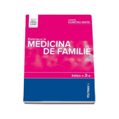 Esentialul in medicina de familie. Editia a III-a - Softcover