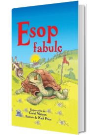 Esop - Fabule. Repovestite de Carol Watson