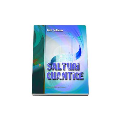 Salturi cuantice (Burt Goldman)
