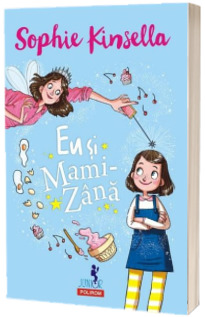 Eu si mami zana - Sophie Kinsella