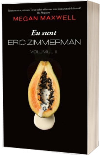 Eu sunt Eric Zimmerman volumul 2