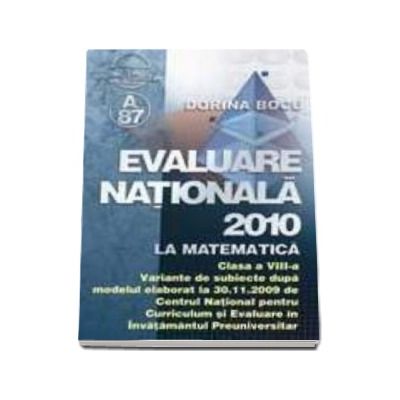 Evaluare nationala 2010 la matematica - clasa a VIII-a