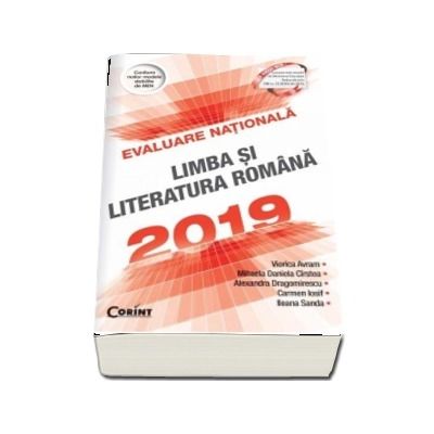 Evaluare Nationala 2019. Limba si literatura romana - 100 de teste propuse dupa modelul elaborat de M.E.N.