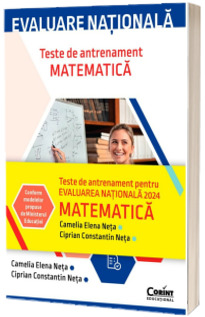 Evaluare nationala 2024. Matematica. Teste de antrenament