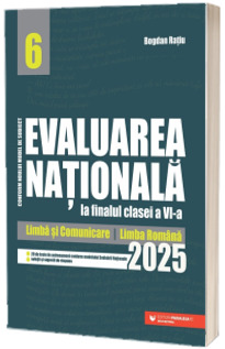 Evaluarea Nationala 2025 la finalul clasei a VI-a. Limba si comunicare, Limba romana Evaluarea Nationala 2025 la finalul clasei a VI-a. Limba si comunicare, Limba romana
