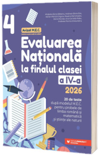Evaluarea Nationala 2026. Clasa a IV-a. Limba romana. Matematica