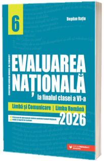 Evaluarea Nationala la finalul clasei a VI-a, 2026. Limba si comunicare. Limba romana