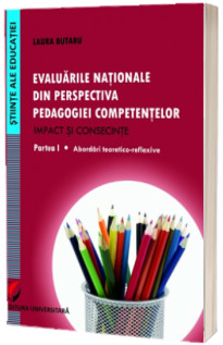 Evaluarile nationale din perspectiva pedagogiei competentelor. Partea I