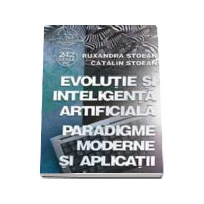 Evolutie si inteligenta artificiala - Paradigme moderne si aplicatii