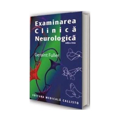 Examinarea Clinica Neurologica - Editia a III-a