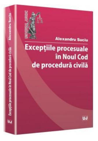 Exceptiile procesuale in noul Cod de procedura civila