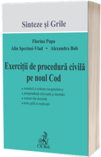 Exercitii de procedura civila pe noul Cod