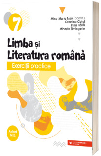 Exercitii practice de limba si literatura romana. Caiet de lucru. Clasa a VII-a (2022-2023)