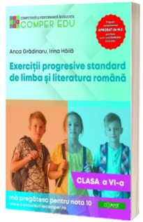 Exercitii progresive standard de limba si literatura romana, clasa a VI-a