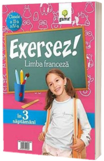 Exersez! Limba franceza in trei saptamani