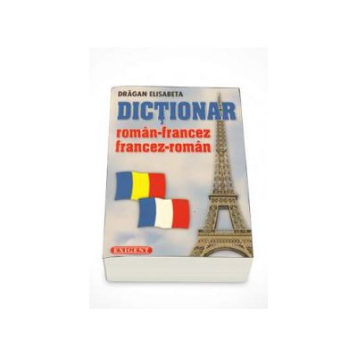 Dictionar roman-francez / francez-roman (24.000 de cuvinte)