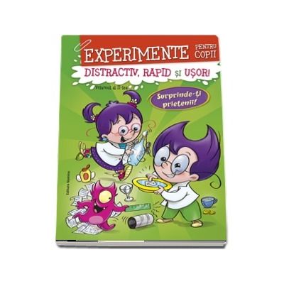 Experimente pentru copii - distractiv, rapid si usor, vol. 2 - verde Experimente pentru copii - distractiv, rapid si usor, vol. 2 - verde
