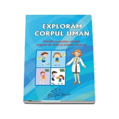 Exploram corpul uman