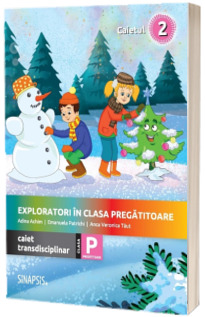 Exploratori in clasa pregatitoare, caiet integrat 2