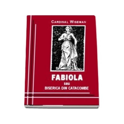 Fabiola sau biserica din catacombe