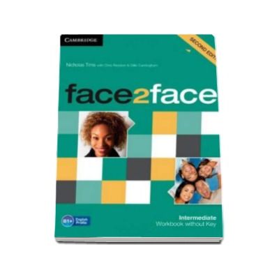 Face2Face Intermediate 2nd Edition Workbook without Key - Caietul elevului pentru clasa a XI-a (Fara cheie)