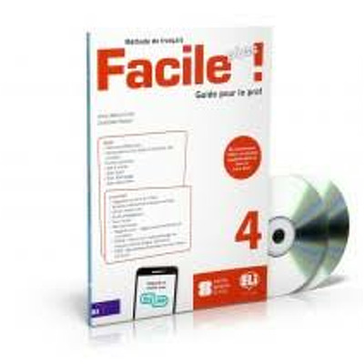 Facile Plus ! 4. Guide pedagogique