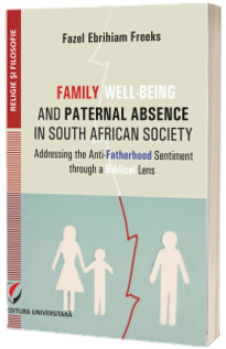 Family well-being and Paternal Absence in South African society