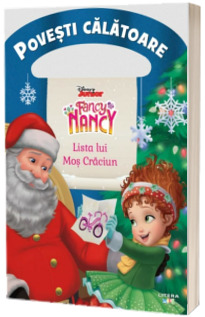 Fancy Nancy. Lista lui Mos Craciun. Povesti calatoare