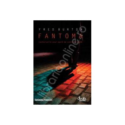 Fantoma - Confesiunile unui agent contraterorism