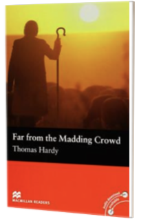 Far from the Madding Crowd Level 4 Far from the Madding Crowd Level 4