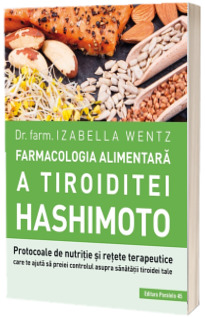 Farmacologia alimentara a tiroiditei Hashimoto