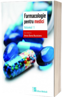 Farmacologie pentru medici. Volumul I