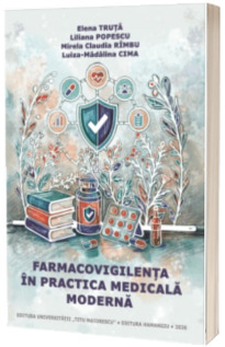 Farmacovigilenta in practica medicala moderna