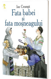 Fata babei si fata mosneagului