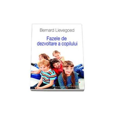 Fazele de dezvoltare a copilului (Bernard Lievegoed)