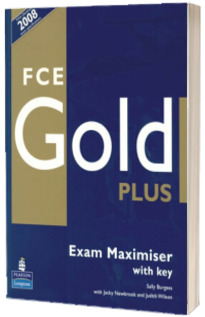 FCE Gold plus. Exam Maximiser with key and audio CD