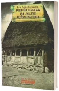 Fefeleaga si alte povestiri