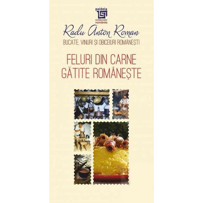 Feluri din carne gatite romaneste (Format: 14x26)