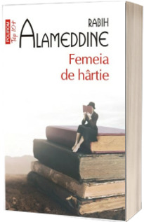 Femeia de hartie -  Rabih Alameddine  (Editie de buzunar, Top 10)