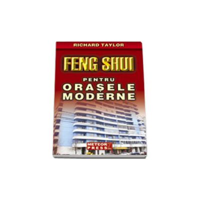 Feng Shui pentru orasele moderne
