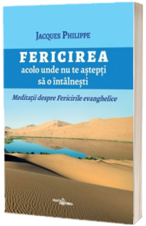 Fericirea acolo unde nu te astepti sa o intalnesti