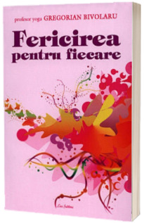 Fericirea pentru fiecare