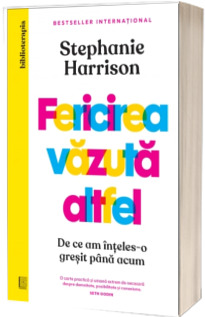 Fericirea vazuta altfel