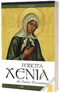 Fericita Xenia din Sankt-Petersburg - Noi minuni