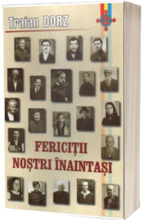 Fericitii nostri inaintasi