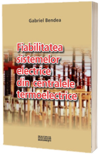 Fiabilitatea sistemelor electrice din centralele termoelectrice