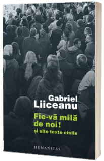 Fie-va mila de noi!