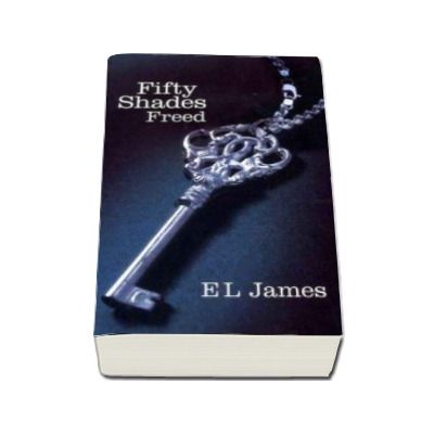 Fifty Shades Freed -  E. L. James